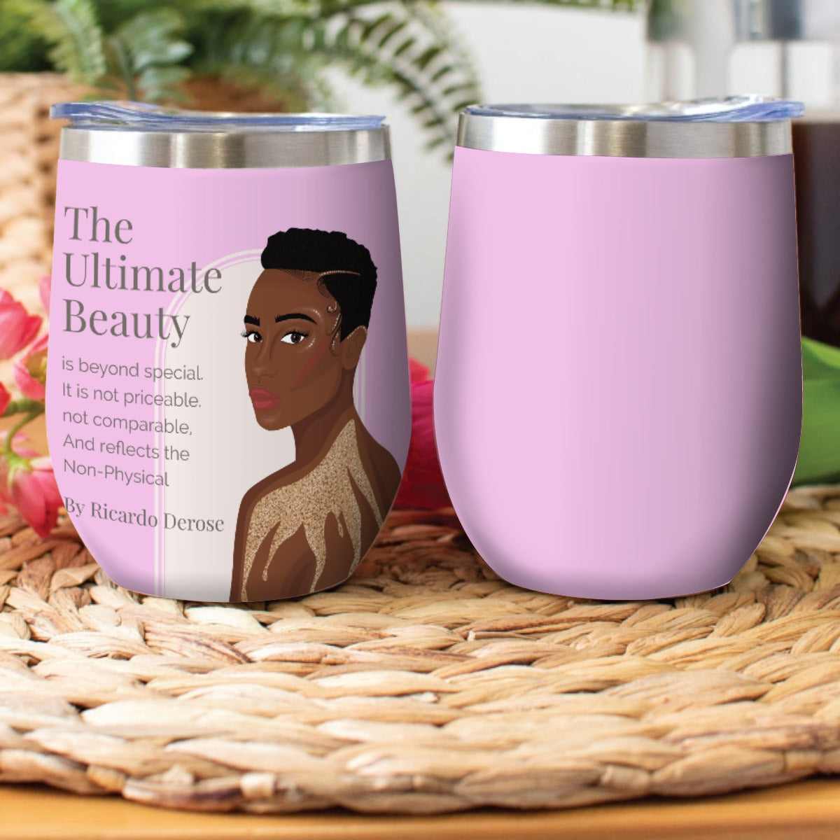 The Ultimate Beauty - Stainless Steel Cup Wine Tumbler