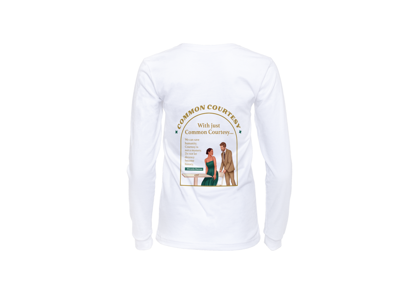 Common Courtesy Long Sleeve
