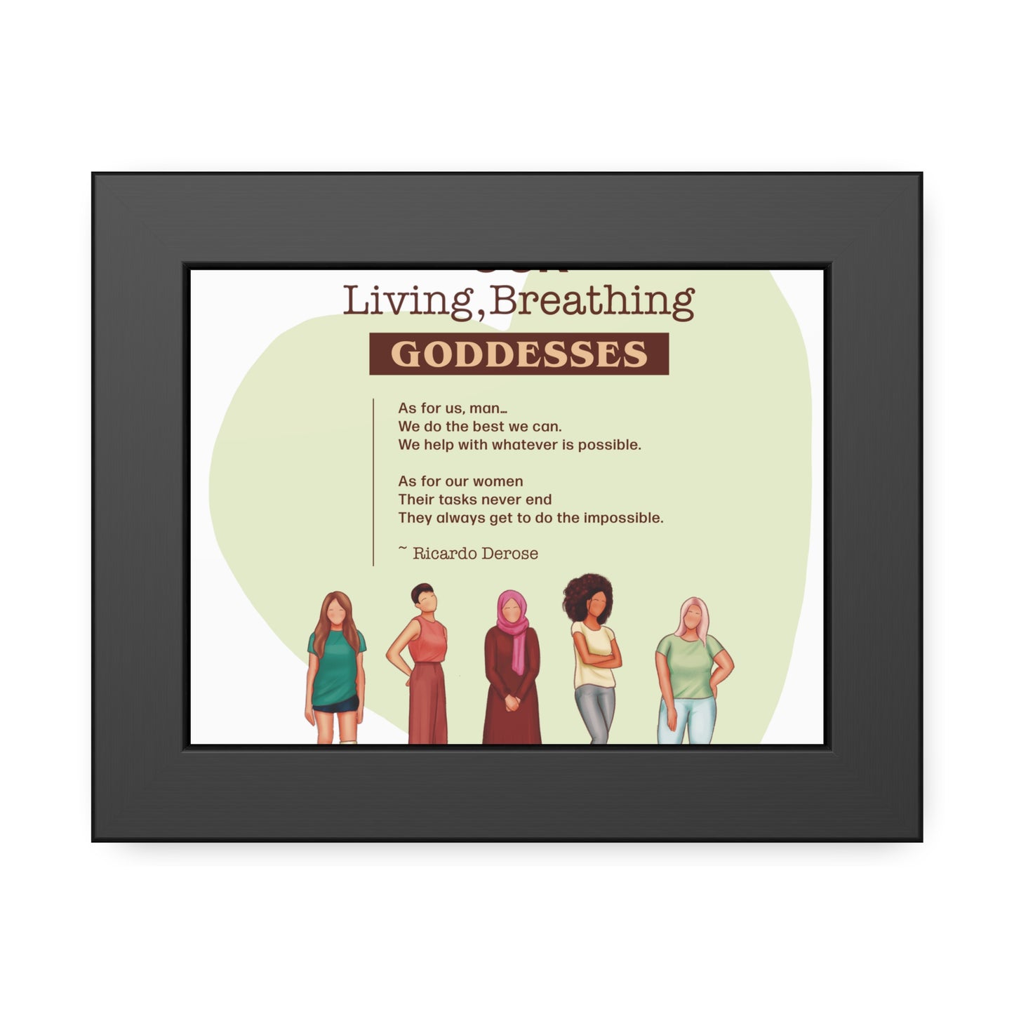 Our Living,Breathing Goddesses Framed Paper Posters