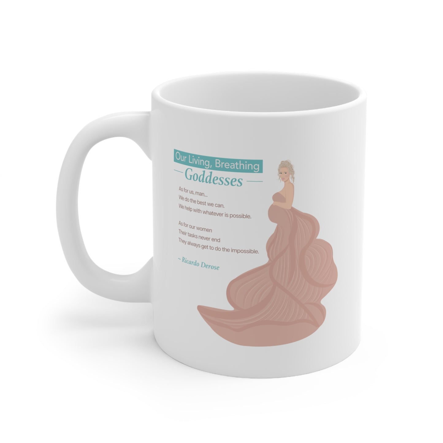 Ricardo Derose Our Living, Breathing Goddess 2 - Ceramic Mug 11oz