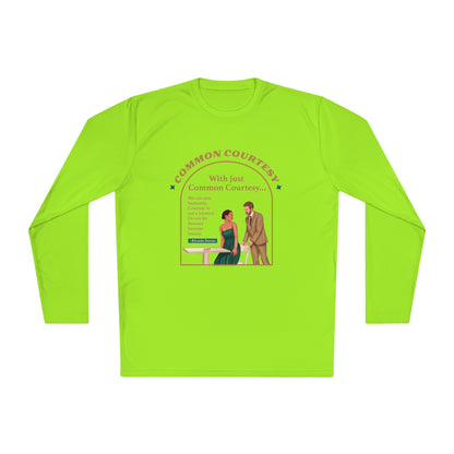 Common Courtesy Long Sleeve