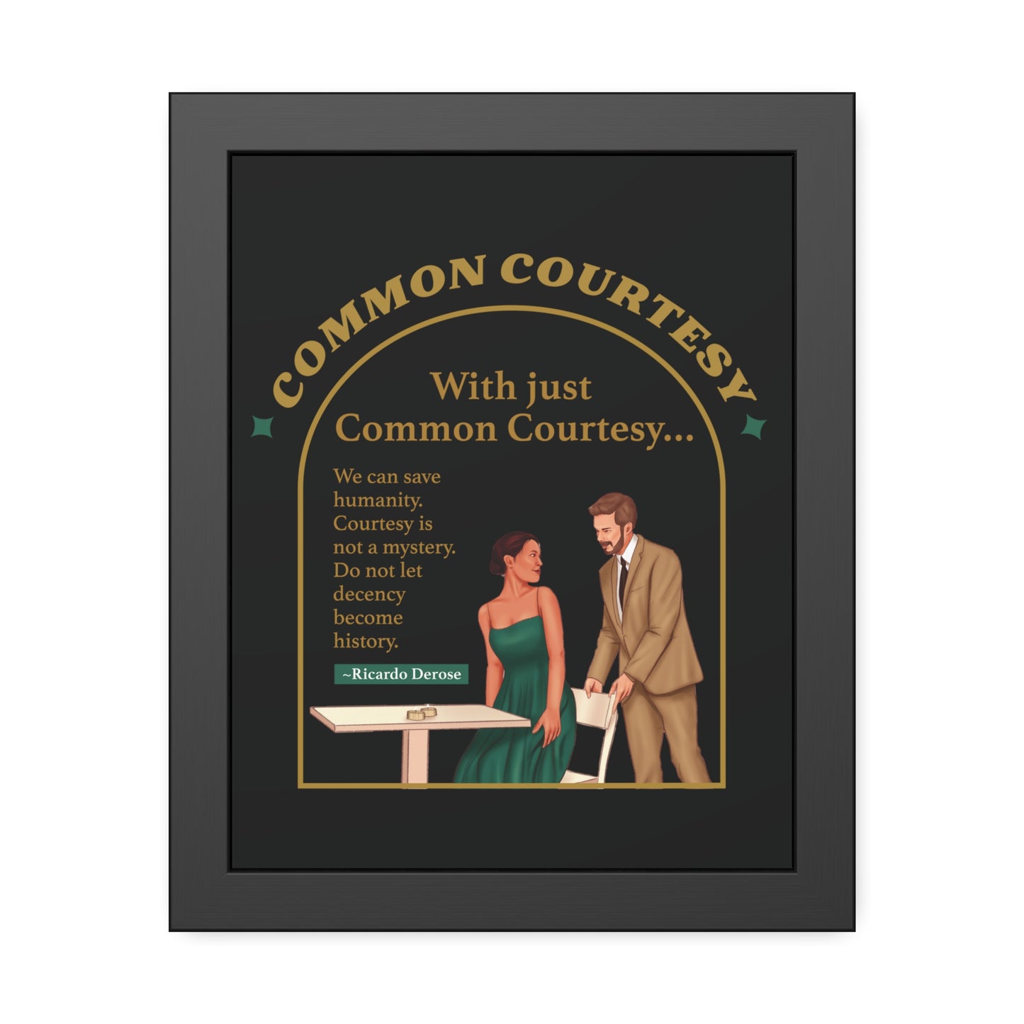 Common Courtesy Framed Paper Posters