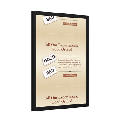 All Our Experiences Good Or Bad Framed Paper Posters