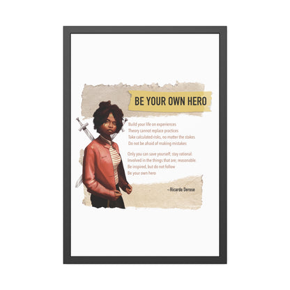 Be Your Own Hero Framed Paper Posters