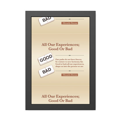 All Our Experiences Good Or Bad Framed Paper Posters