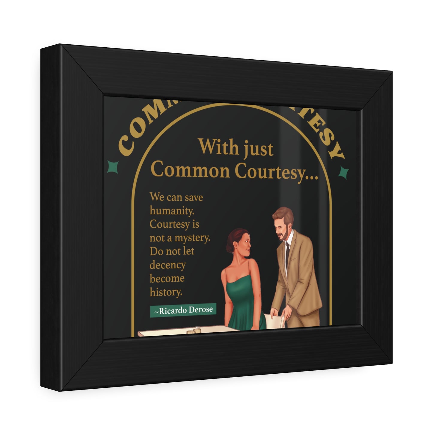 Common Courtesy Framed Paper Posters