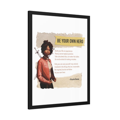 Be Your Own Hero Framed Paper Posters