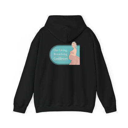 Our Living, Breathing Goddesses - Hoodies