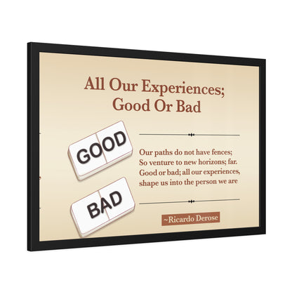 All Our Experiences Good Or Bad Framed Paper Posters