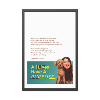 All Lives Have a Purpose Framed Paper Posters