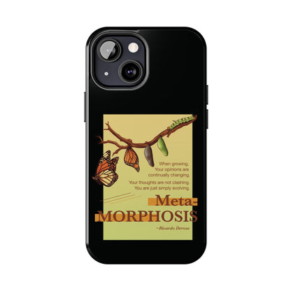 Metamorphosis - Tough Phone Cases