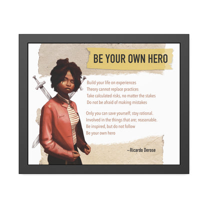 Be Your Own Hero Framed Paper Posters