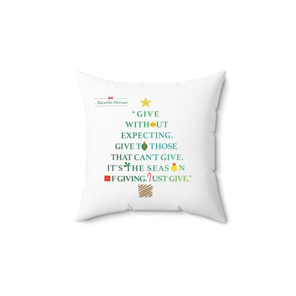 Ricardo Derose Give Without Expecting-from A Christmas Story_Spun Polyester Square Pillow