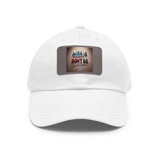 Aids Is Silent - Dad Hat with Leather Patch (Rectangle)