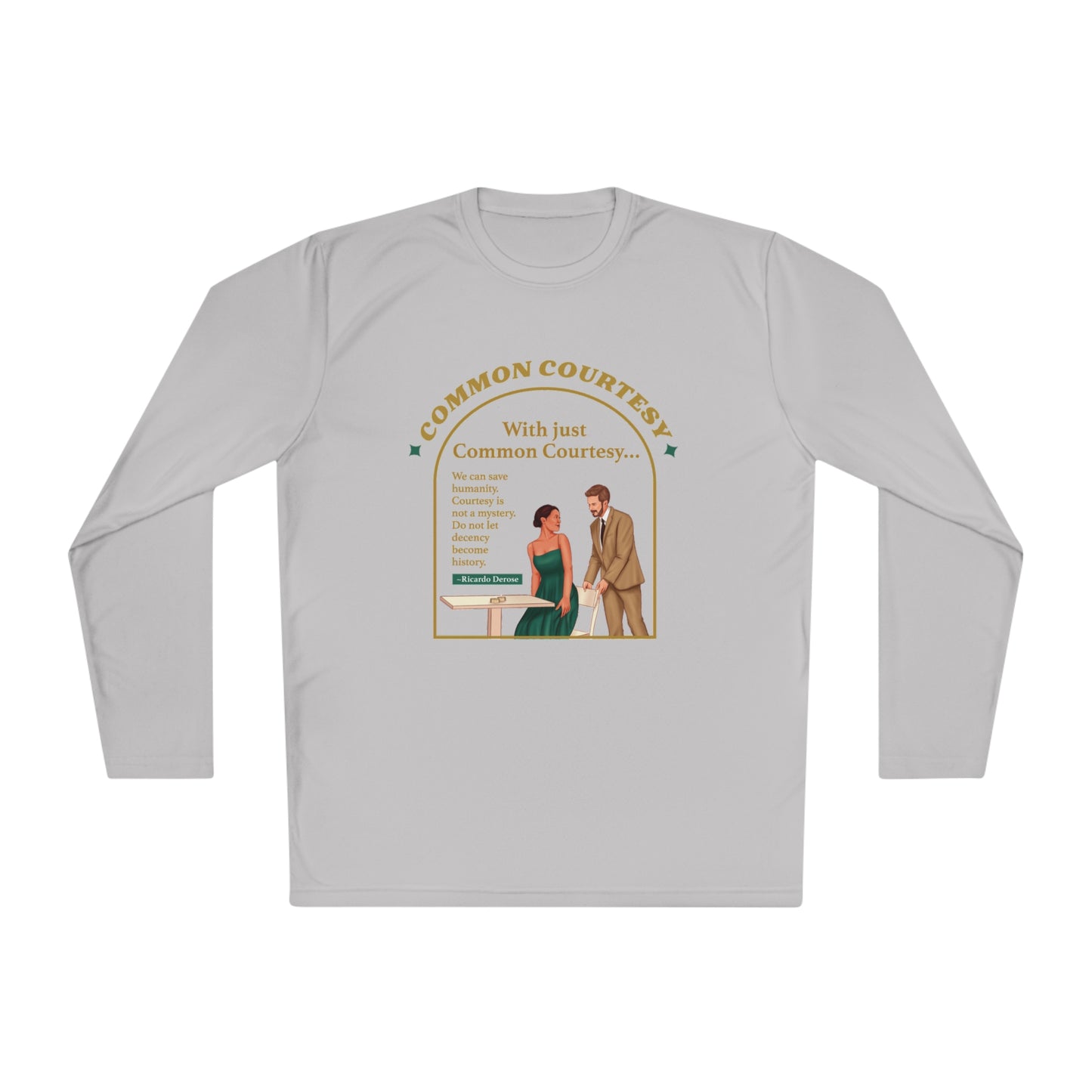 Common Courtesy Long Sleeve