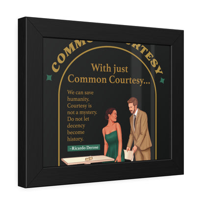 Common Courtesy Framed Paper Posters