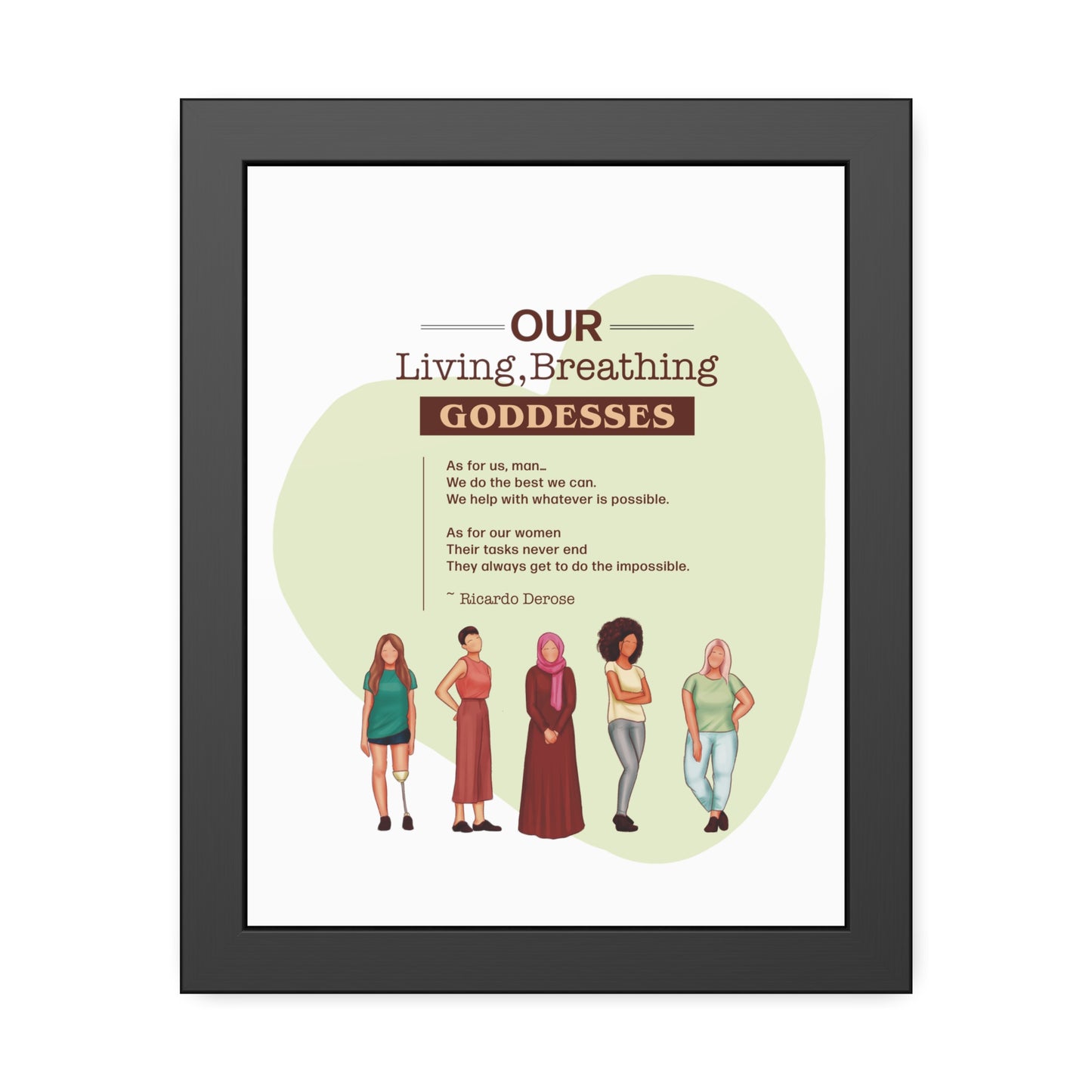 Our Living,Breathing Goddesses Framed Paper Posters