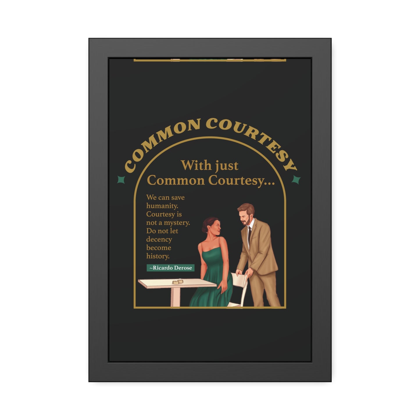 Common Courtesy Framed Paper Posters