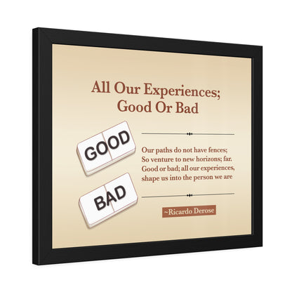 All Our Experiences Good Or Bad Framed Paper Posters