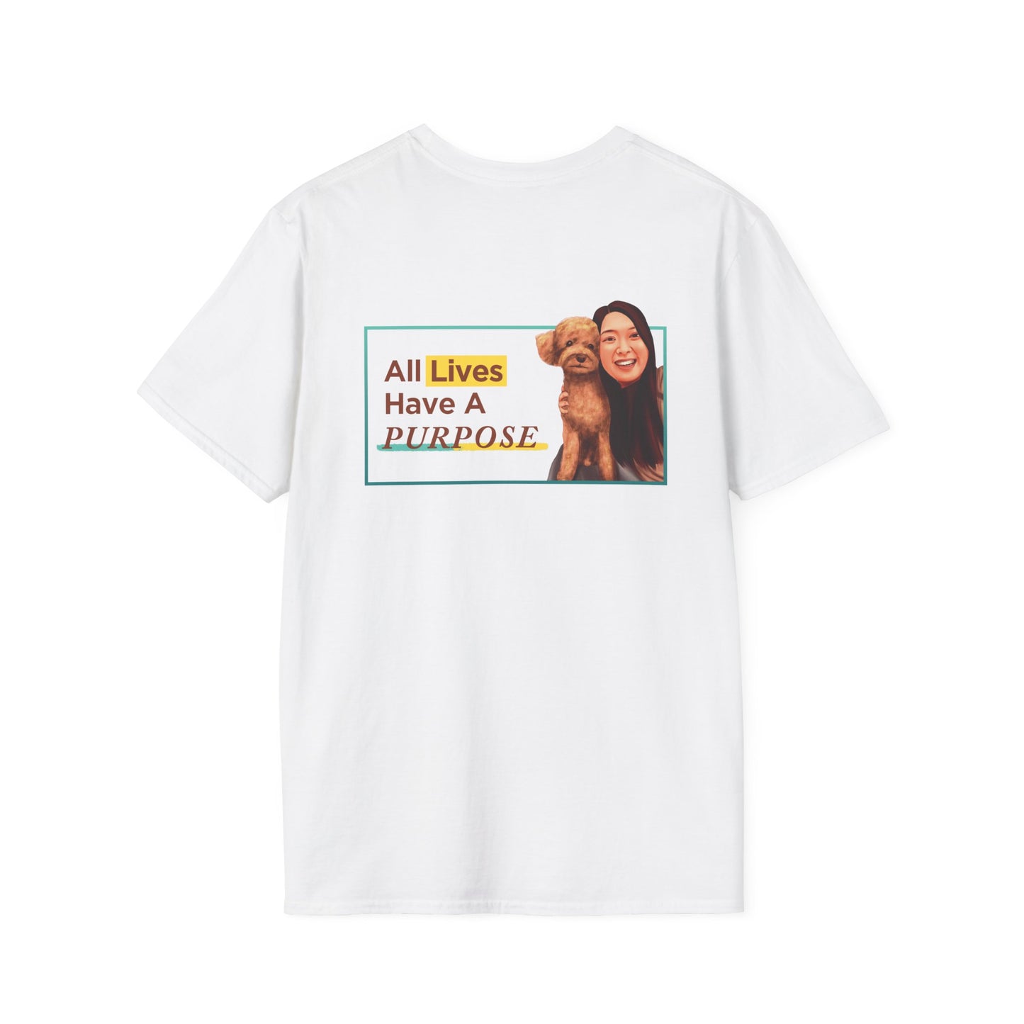 All Lives Have A Purpose - Unisex Softstyle T-Shirt