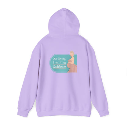 Our Living, Breathing Goddesses - Hoodies