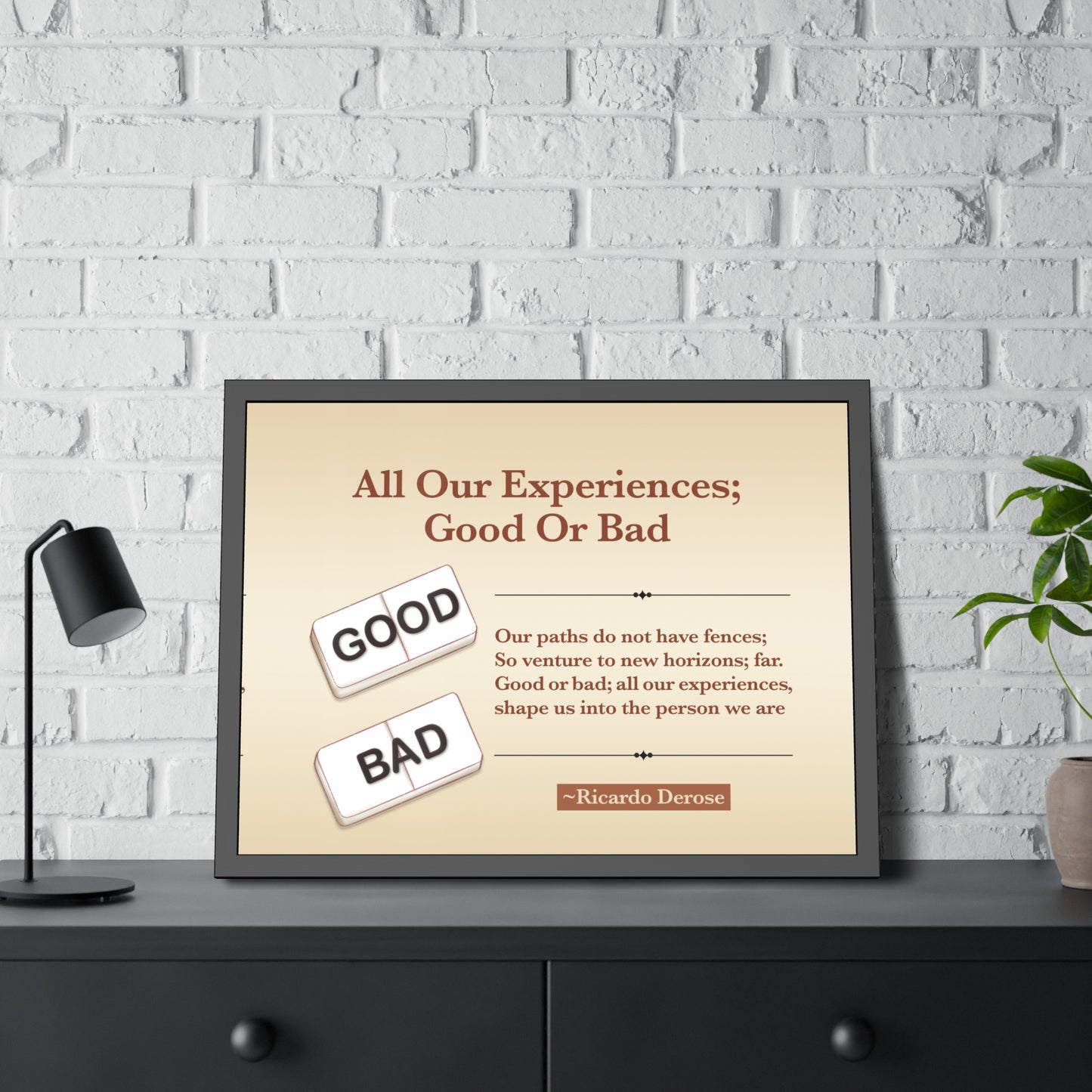 All Our Experiences Good Or Bad Framed Paper Posters