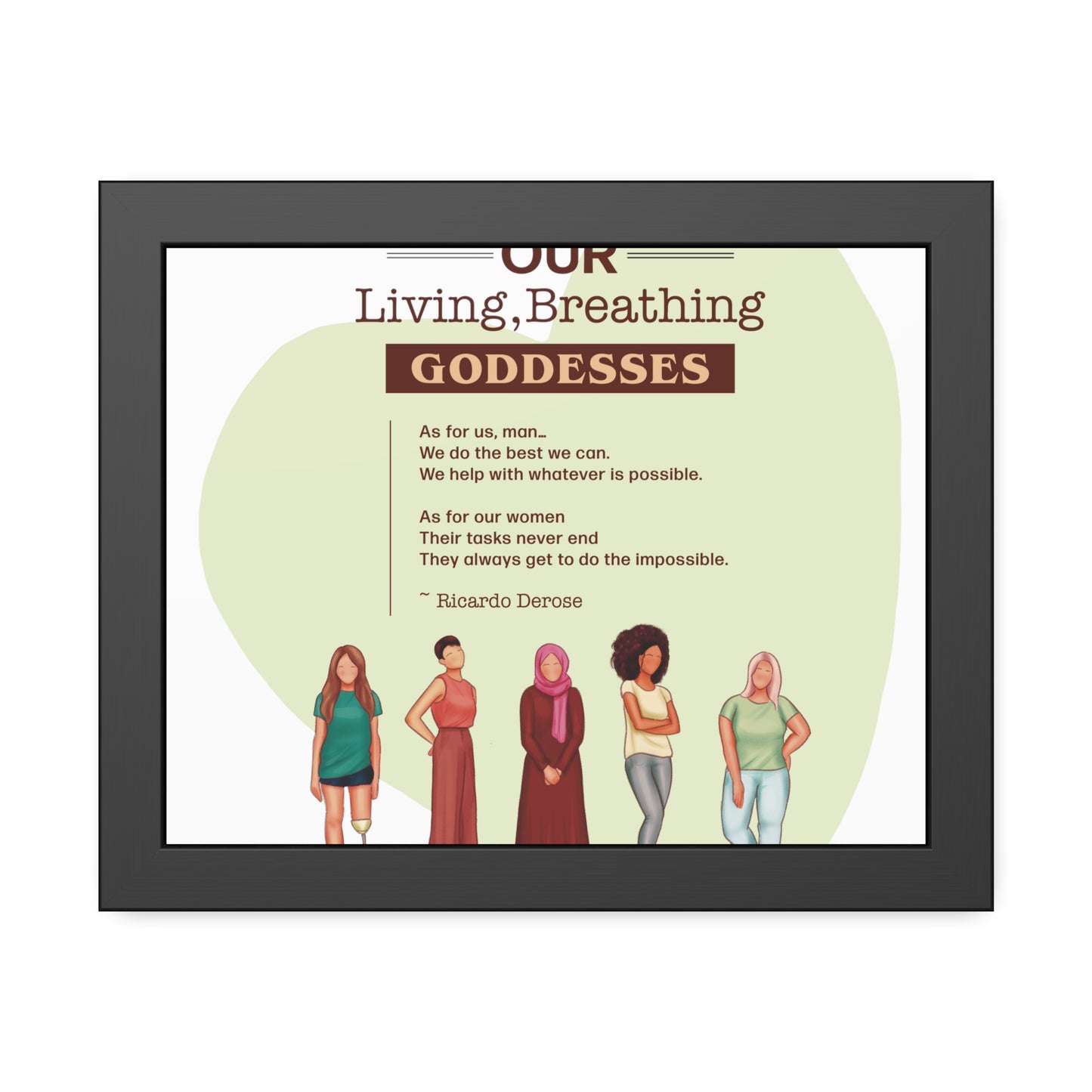 Our Living,Breathing Goddesses Framed Paper Posters