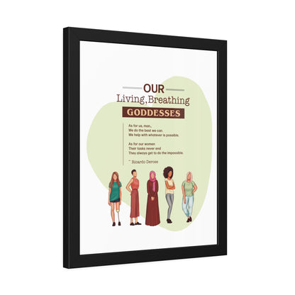 Our Living,Breathing Goddesses Framed Paper Posters