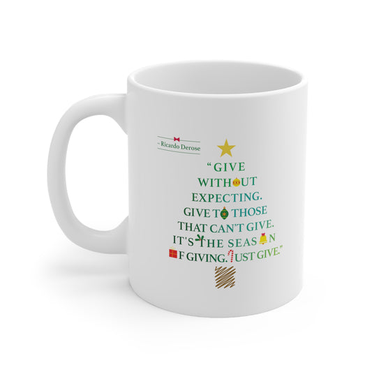 Give Without Expecting_from A Christmas Story_Ceramic Mug 11oz
