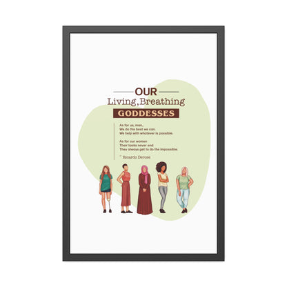 Our Living,Breathing Goddesses Framed Paper Posters