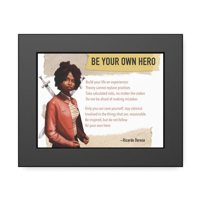 Be Your Own Hero Framed Paper Posters