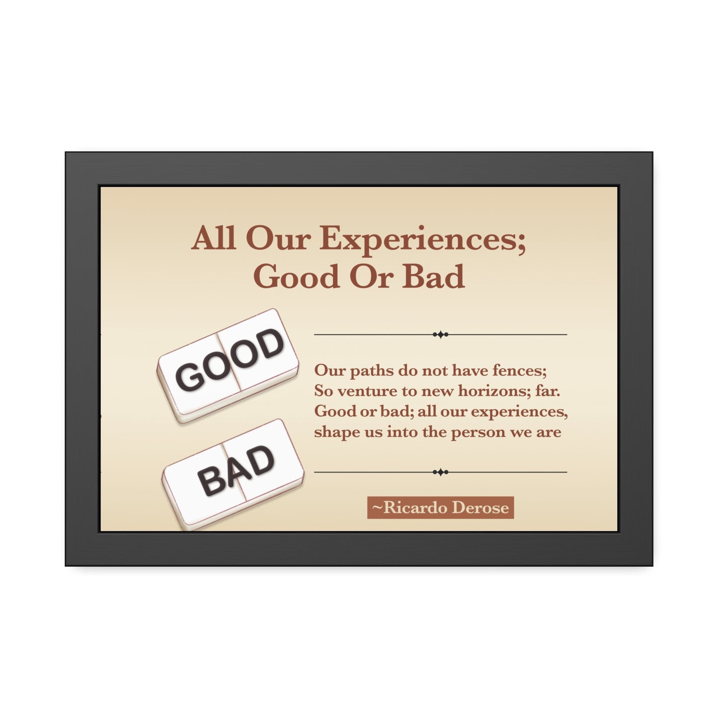 All Our Experiences Good Or Bad Framed Paper Posters