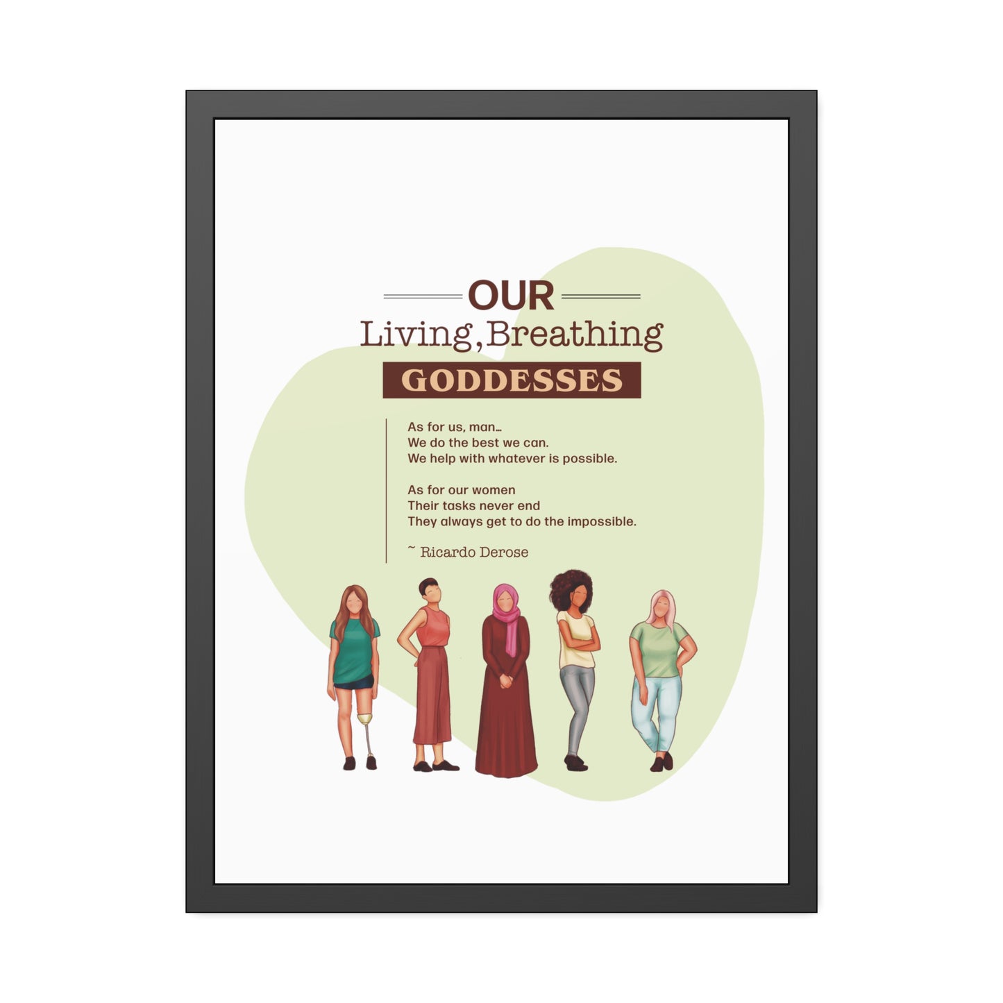 Our Living,Breathing Goddesses Framed Paper Posters