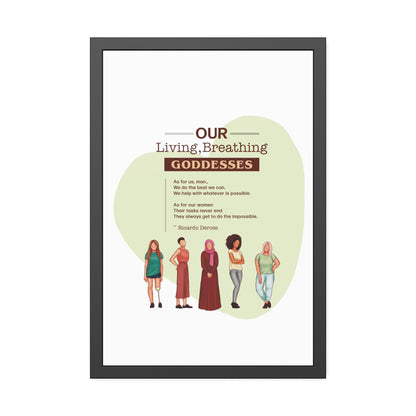 Our Living,Breathing Goddesses Framed Paper Posters