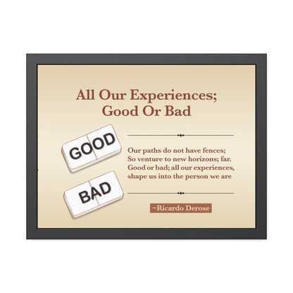 All Our Experiences Good Or Bad Framed Paper Posters