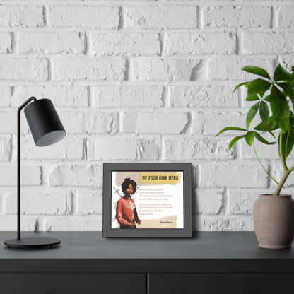 Be Your Own Hero Framed Paper Posters