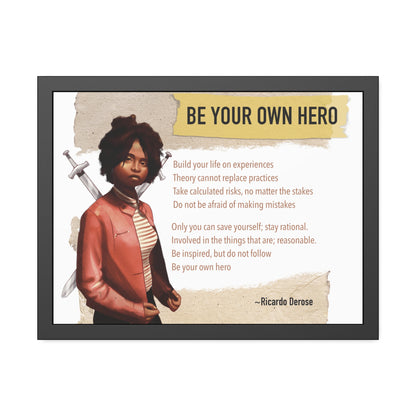 Be Your Own Hero Framed Paper Posters