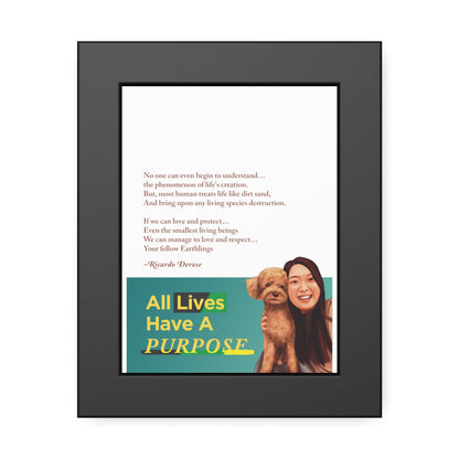 All Lives Have a Purpose Framed Paper Posters