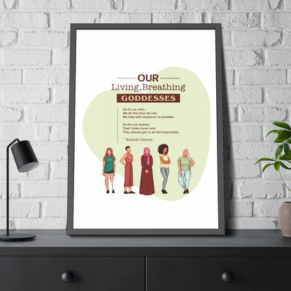 Our Living,Breathing Goddesses Framed Paper Posters