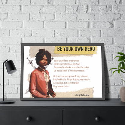 Be Your Own Hero Framed Paper Posters