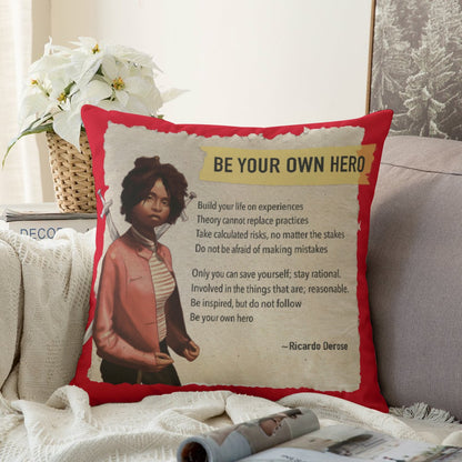 Be Your Own Hero - Couch Pillowcase