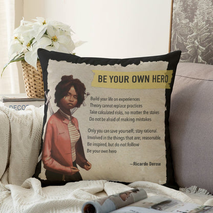 Be Your Own Hero - Couch Pillowcase