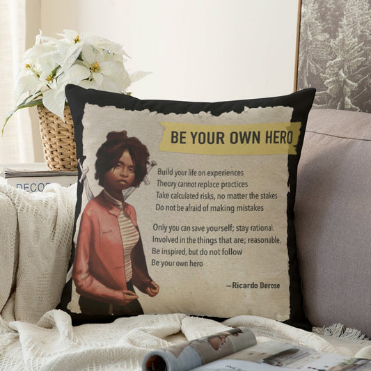 Be Your Own Hero - Couch Pillowcase