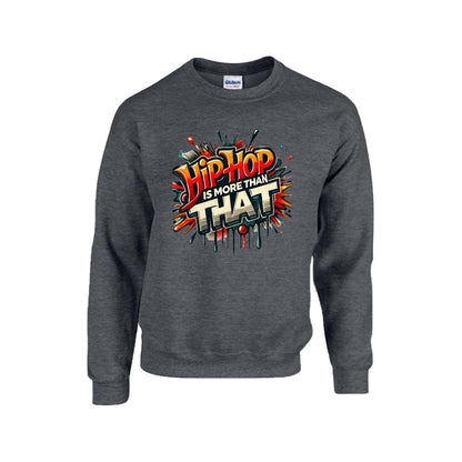 Hip-Hop Is More Than That - Men's Sweatshirt For The USA |Gildan 18000 Single DTF