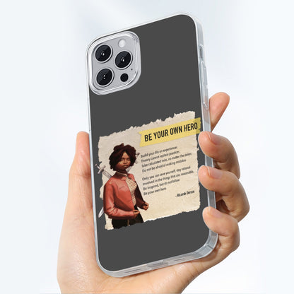 Be Your Own Hero - iPhone 14 15 Series Mobile Phone Case | TPU