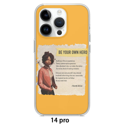 Be Your Own Hero - iPhone 14 15 Series Mobile Phone Case | TPU