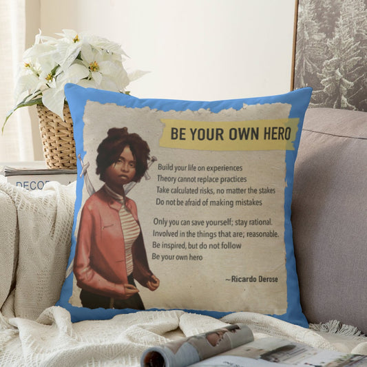 Be Your Own Hero - Couch Pillowcase