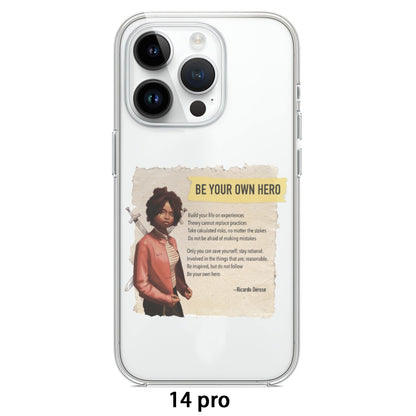 Be Your Own Hero - iPhone 14 15 Series Mobile Phone Case | TPU