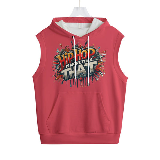 Hip-Hop Is More Than That - All-Over Print Unisex Hooded Vest | 310GSM Cotton