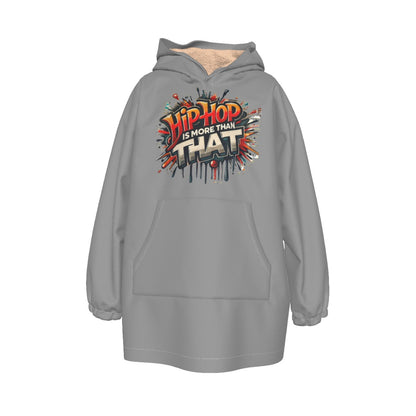 Hip Hop Is More Than That  - All-Over Print Kid's Sherpa Fleece Hoodie Blanket